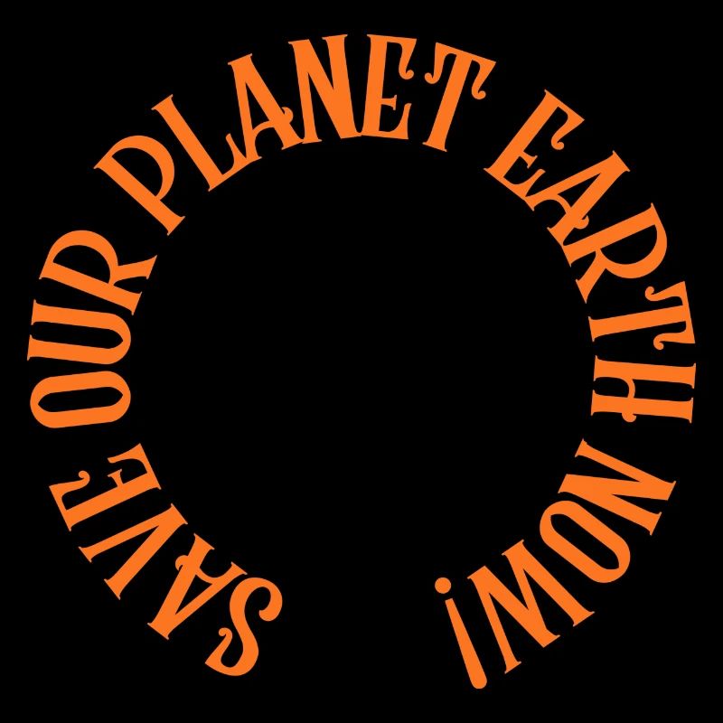 Save our planet earth now!