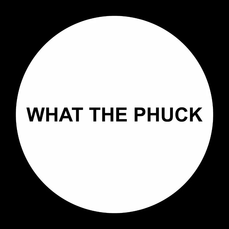 what the phuck