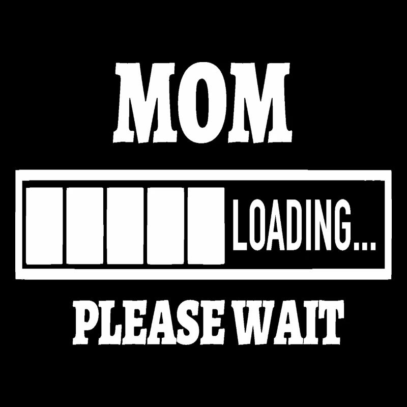 Mum loading mama mom