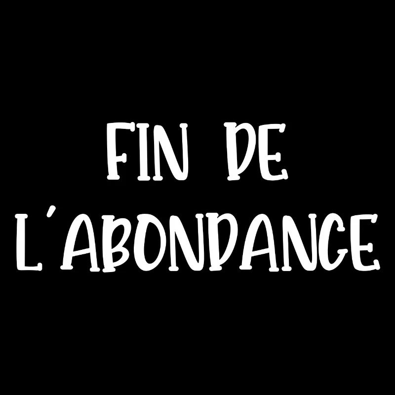 fin de l'abondance
