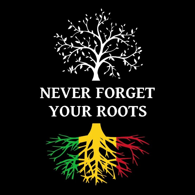 Mali Never Forget Your Roots