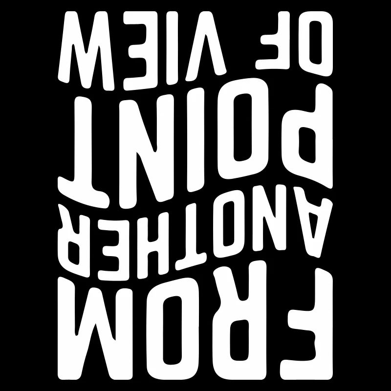 From another point of view