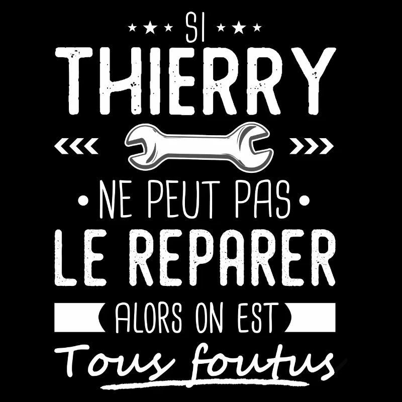 Si Thierry ne peut pas le réparer on est foutus