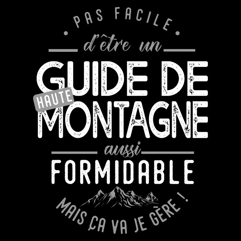 guide de haute montagne formidable profession
