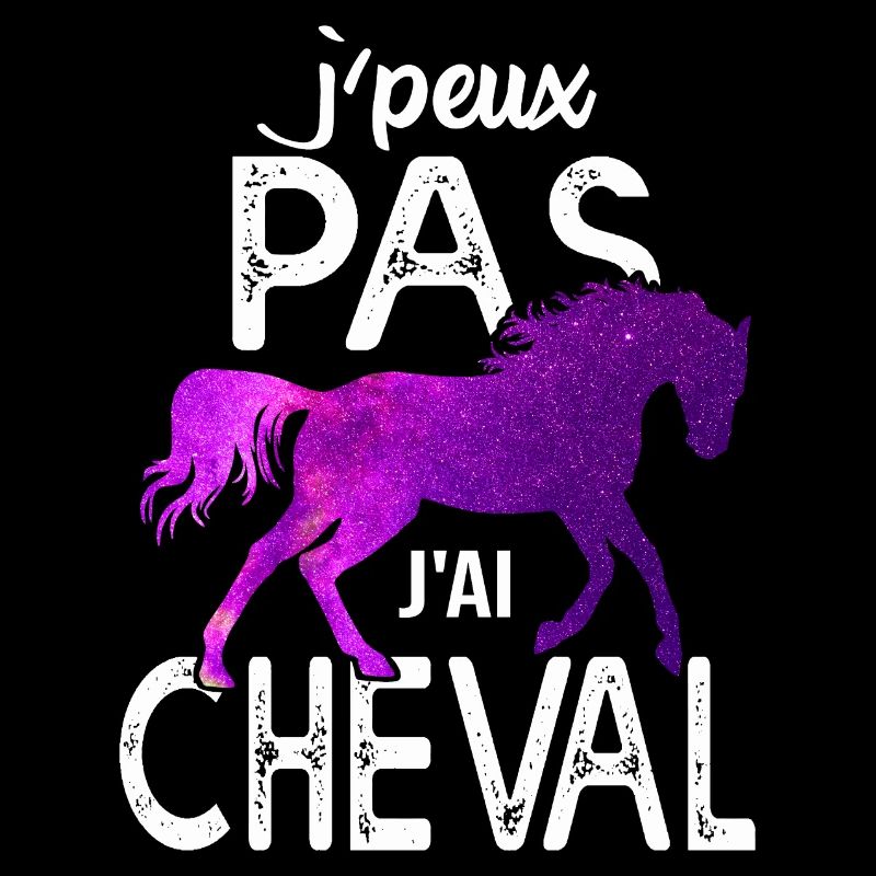 J'peux pas j'ai cheval cadeau humour équitation