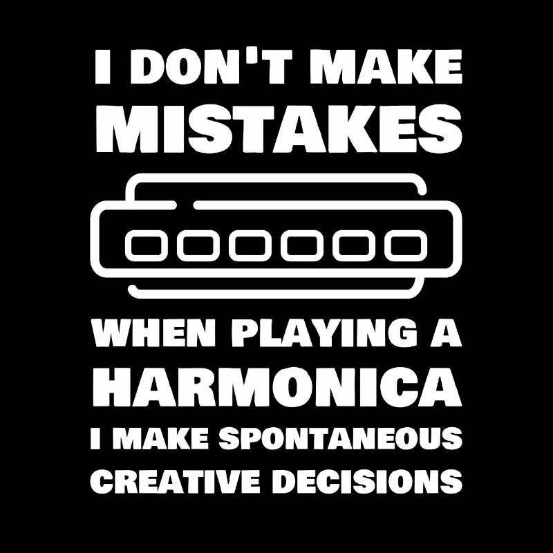 I Don't Make Mistakes When Playing Harmonica