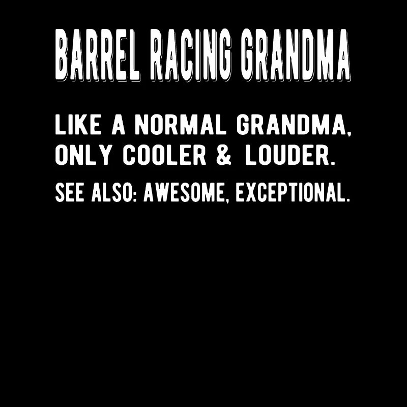 Fassrennen-Großmutter Geschenk Barrel Racer Oma