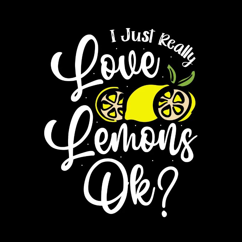 J’aime vraiment les citrons Ok Drôle de citron Fruit