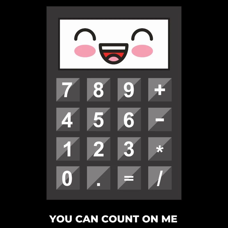 YOU CAN COUNT ON ME!!! CALCULATOR SPEECH