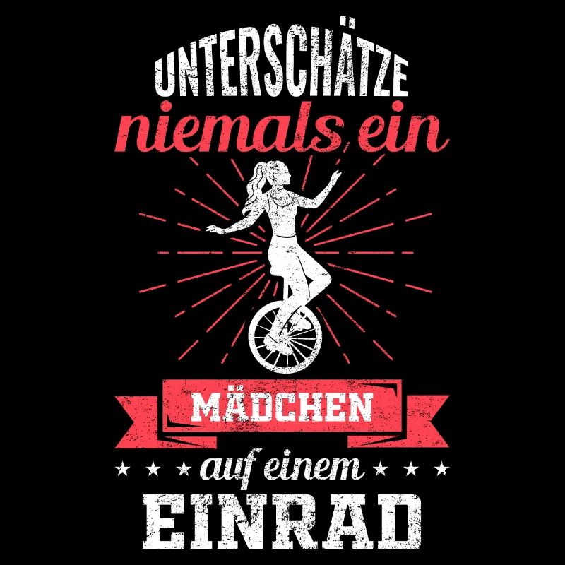 Einrad Mädchen Spruch