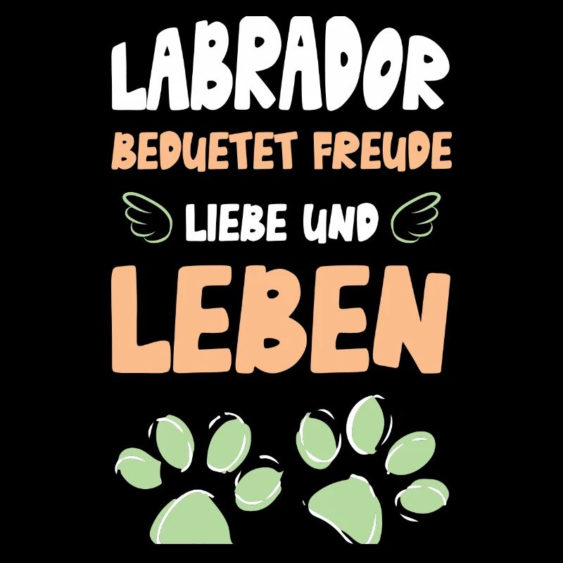 Labrador Freude Liebe Leben