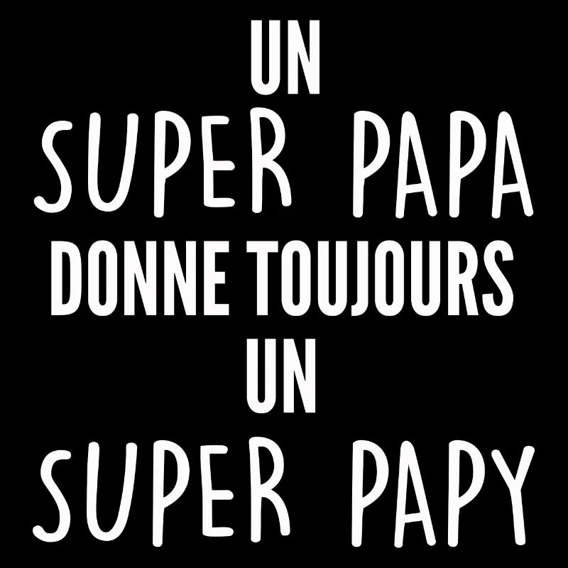 humour - un super papa donne un super papy