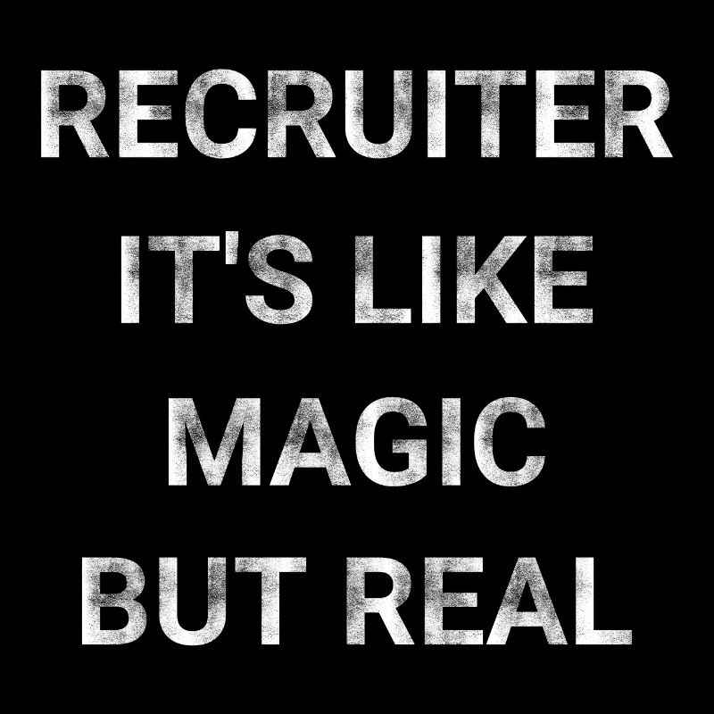 Recruiter It s Like Magic But Real