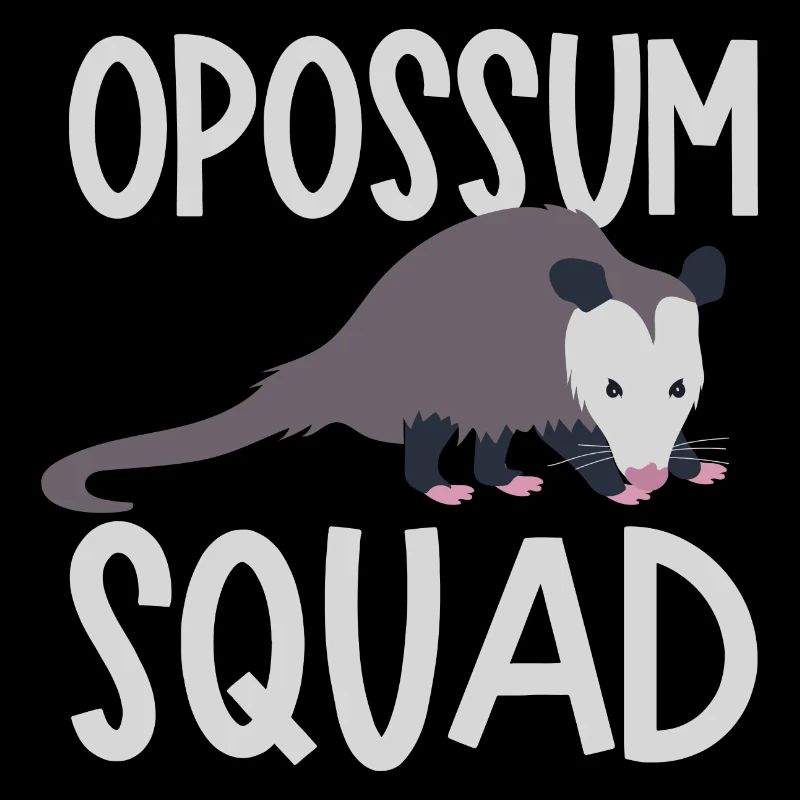 Opossum Squad Cute Possum Ironic Saying Wildlife