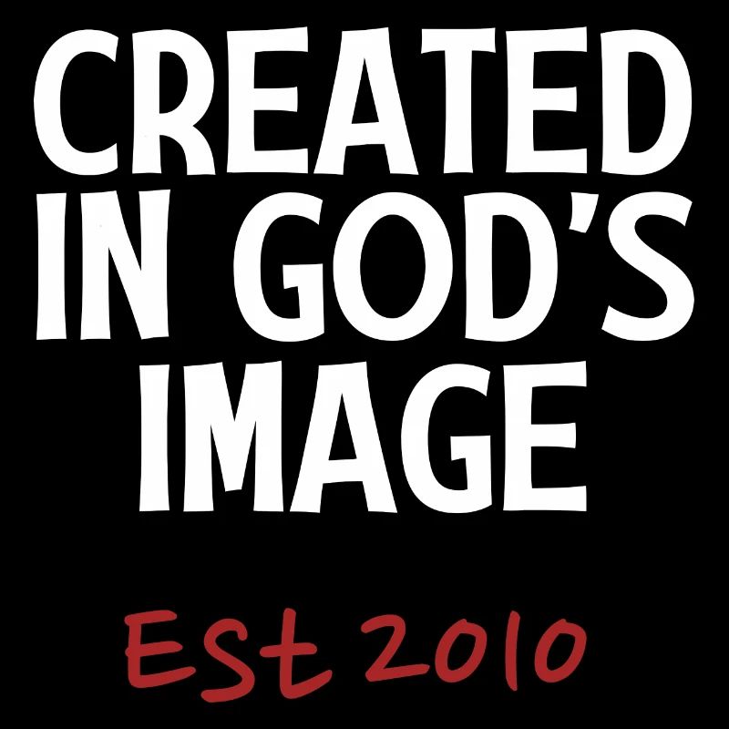 Créé à l’image de Dieu Est 2010
