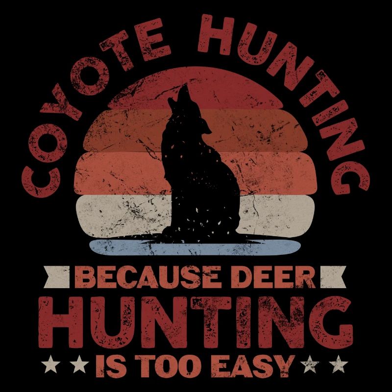 chasse au coyote parce que le cerf est trop facile Conception pour un