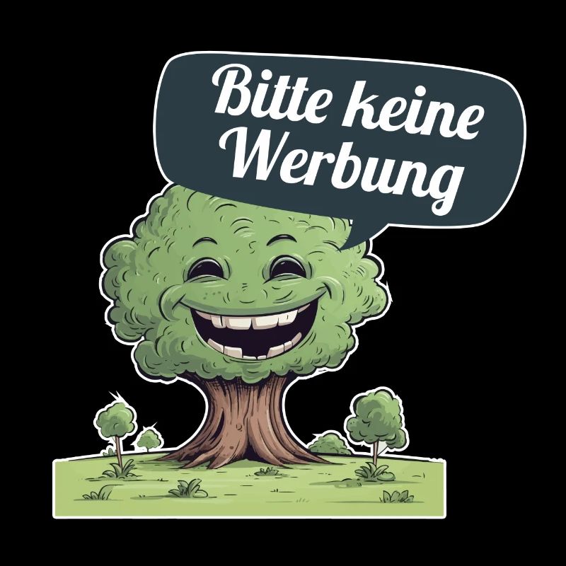 Bitte keine Werbung sagt der Baum