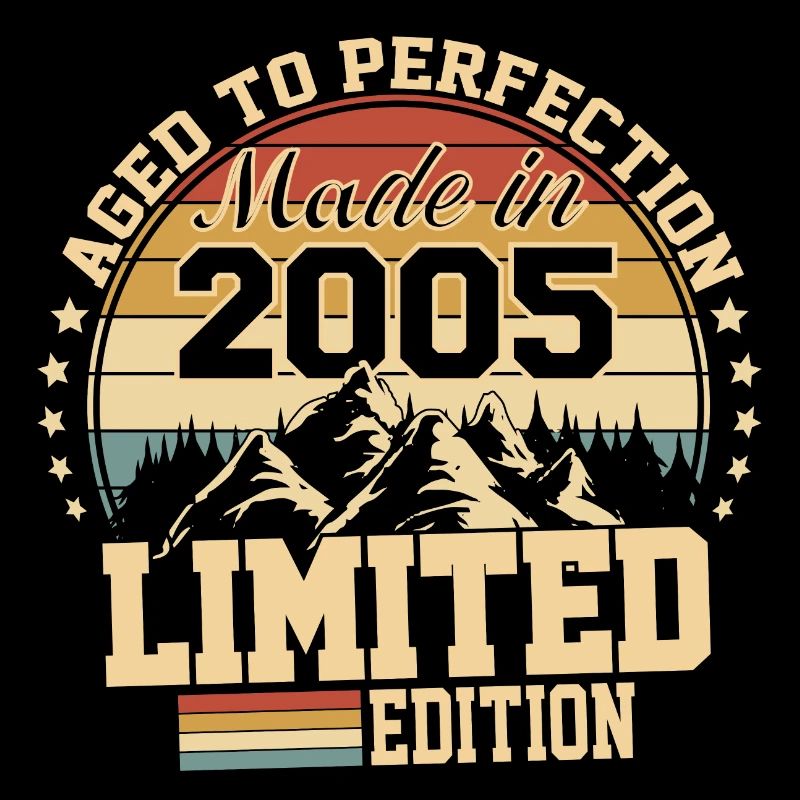 Made in 2005 - Aged with perfection