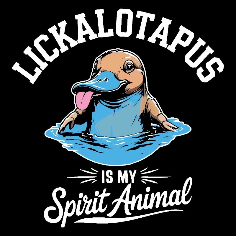 Funny Lickalotopus ist mein Geisttier Schnabeltier