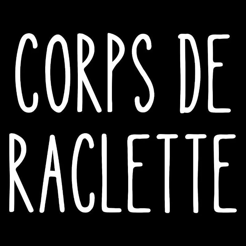 corps de raclette