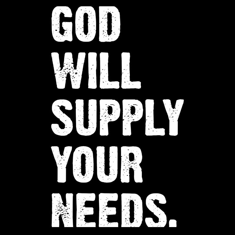God Will Supply Your Needs