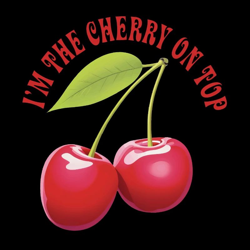 I'm the Cherry on top