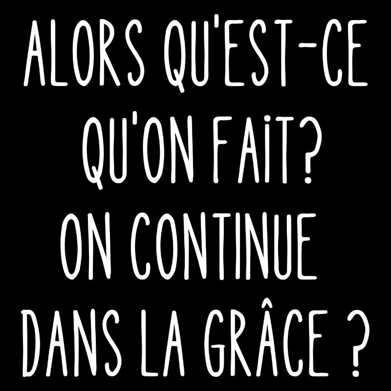 on continue dans la grâce