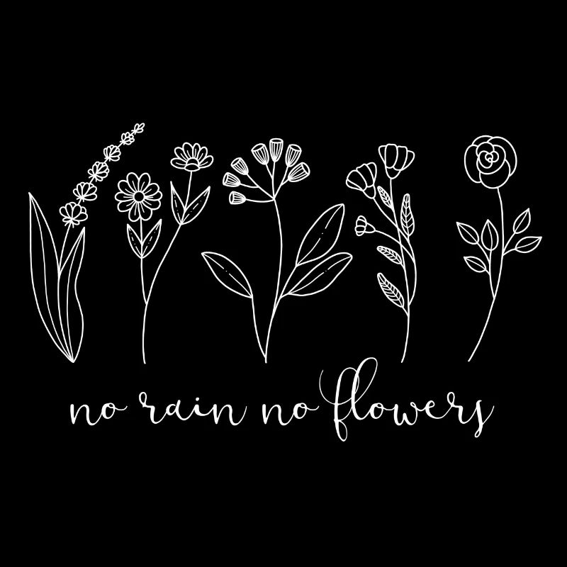 Pas de pluie pas de fleurs (blanc)