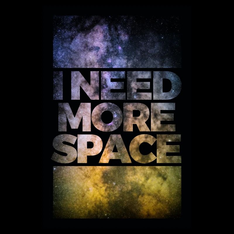 I need more space poster