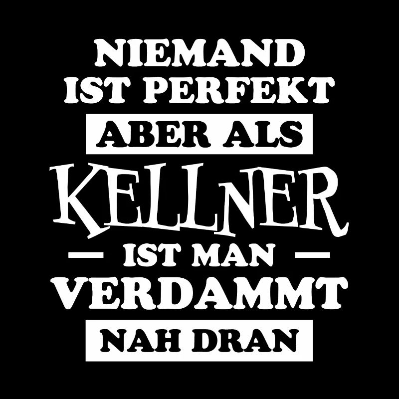 Kellner Lustige Spruch Service Restaurant Geschenk