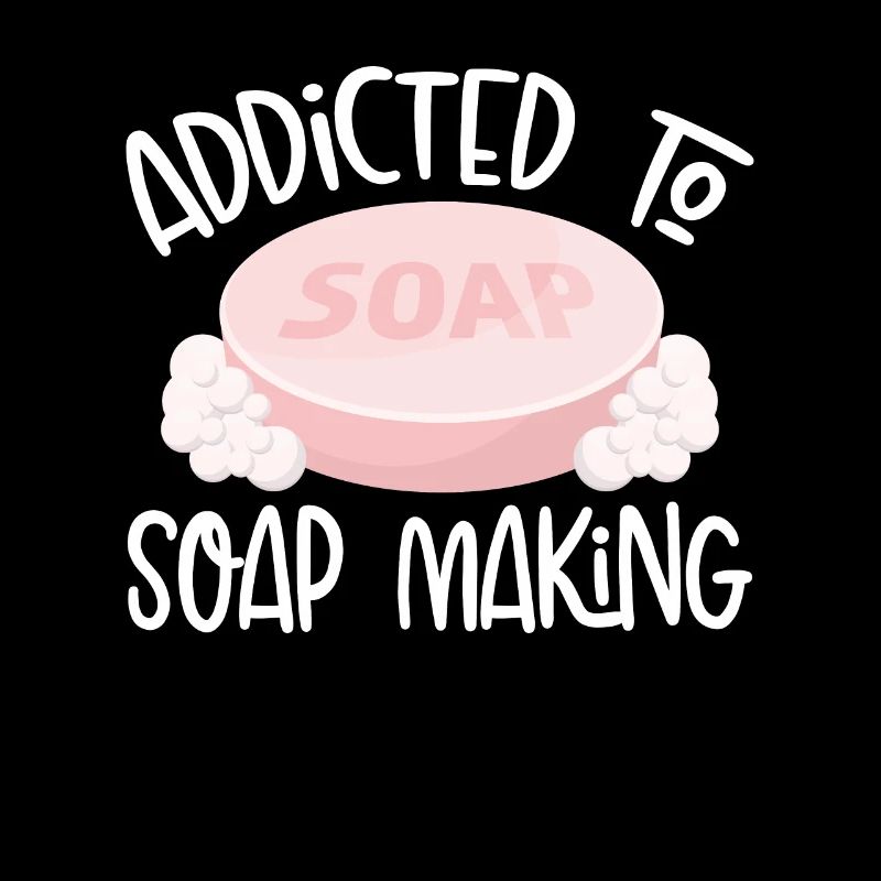 Addicted to soap making