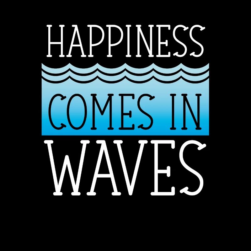 Le bonheur vient par vagues