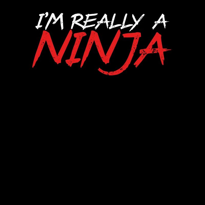 I'm really a ninja