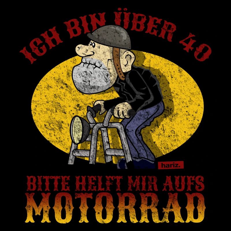 Ich Bin Über 40 Bitte Helft Mir Aufs Motorrad 40 G