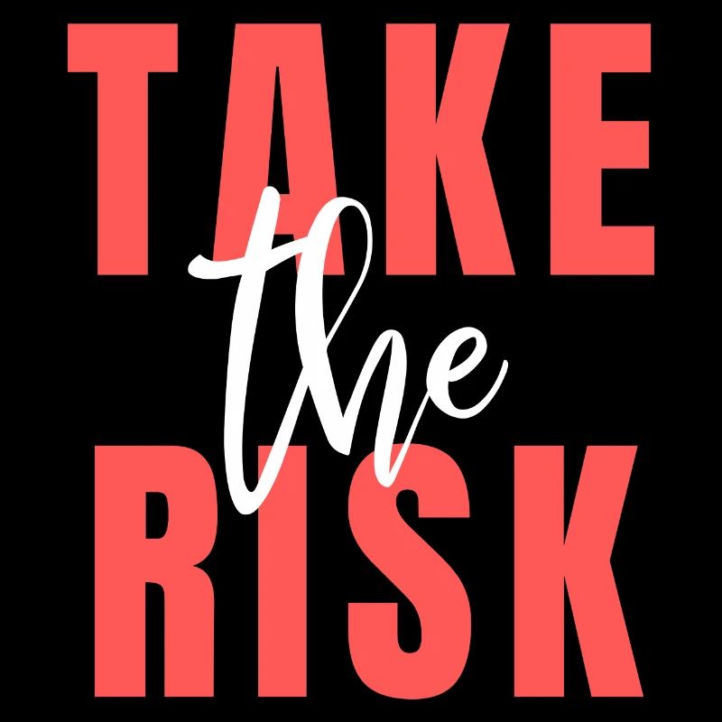 Take The Risk