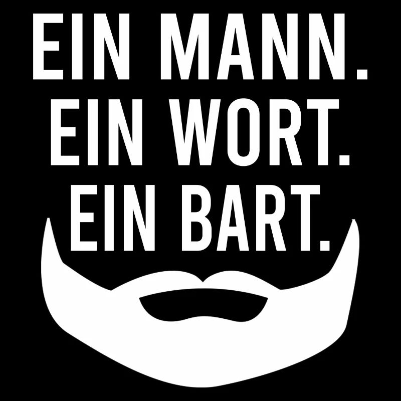 Ein Mann. Ein Wort. Ein Bart. Bärtiger Mann Bart