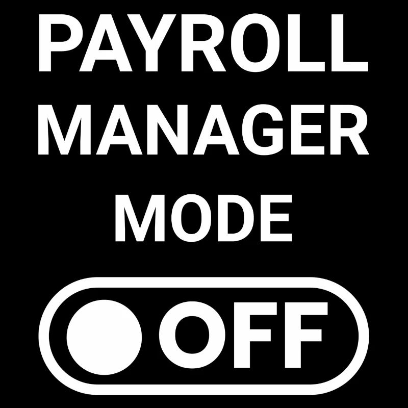 Payroll Manager Mode OFF