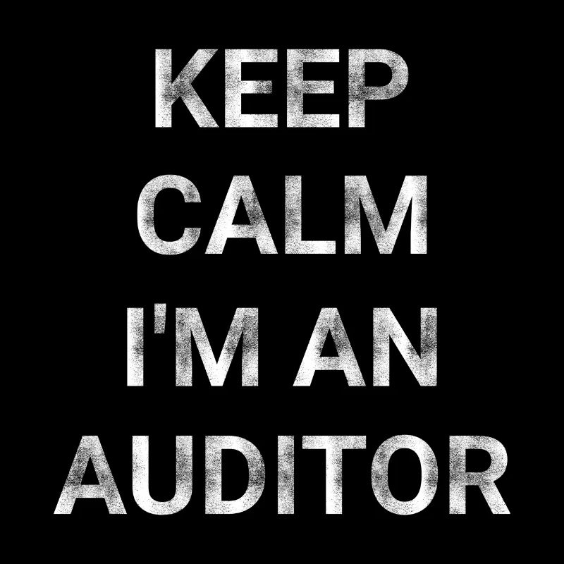 Keep Calm I m An Auditor