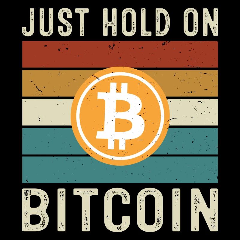 Just Hold on Bitcoin