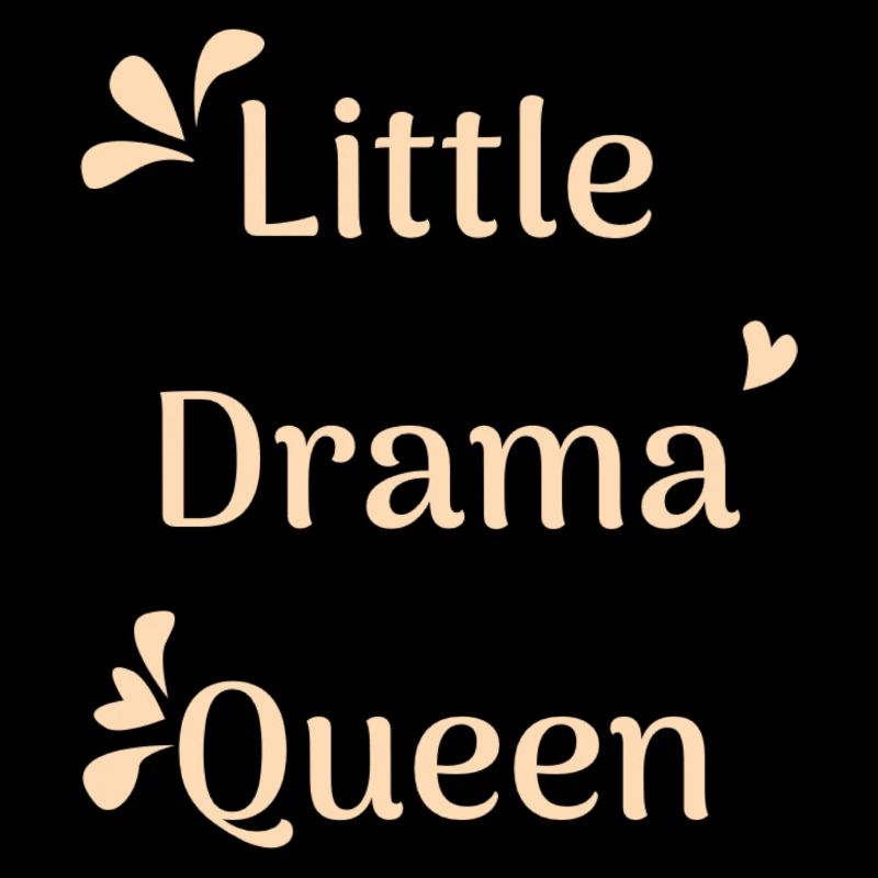 Litlle Drama Queen