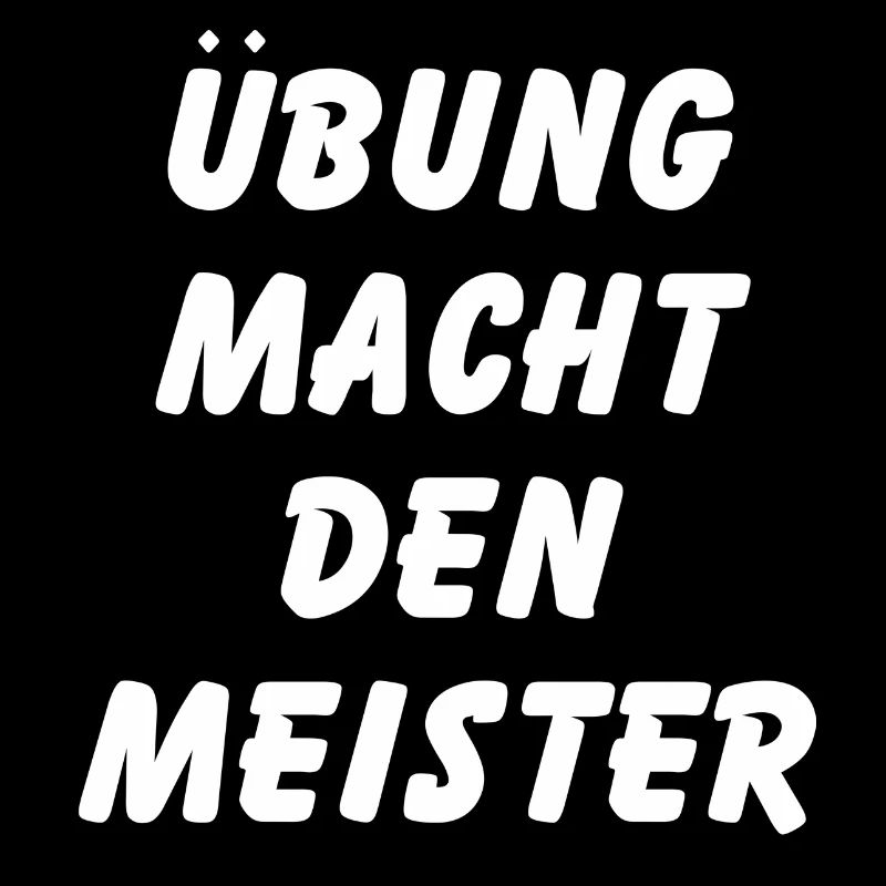 Practice makes perfect