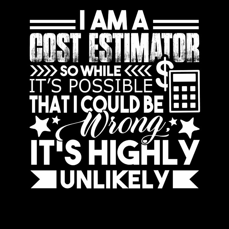 Cost Estimator I Am A Cost Estimator
