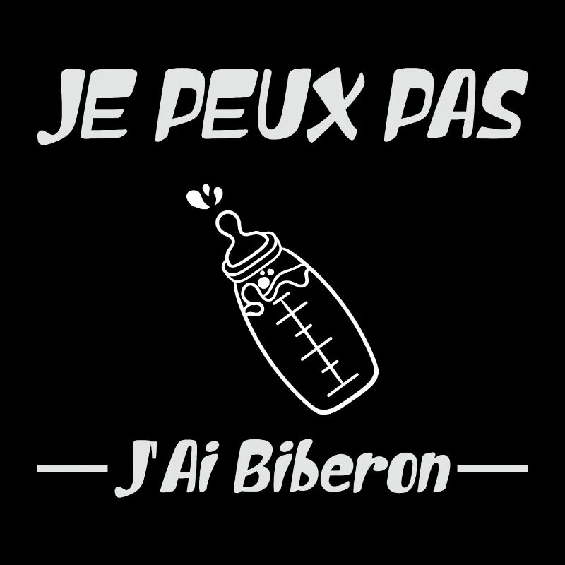 Je Peux Pas J'Ai Biberon