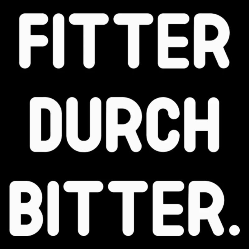 Filter Durch Bitter Spruch