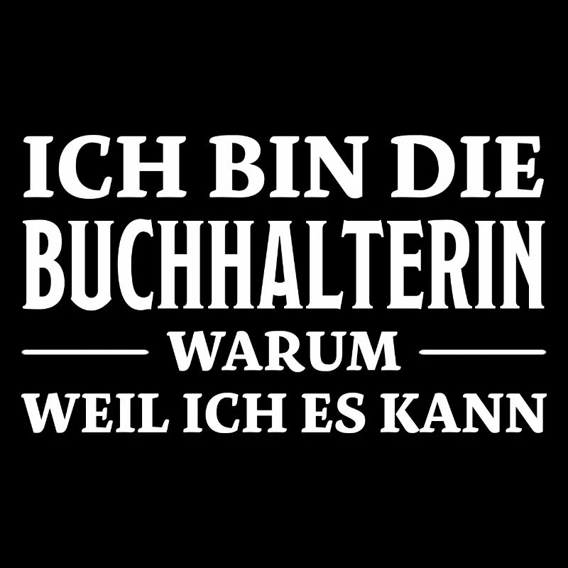 Buchhalterin Spruch Lustiges Buchhalterin Geschenk