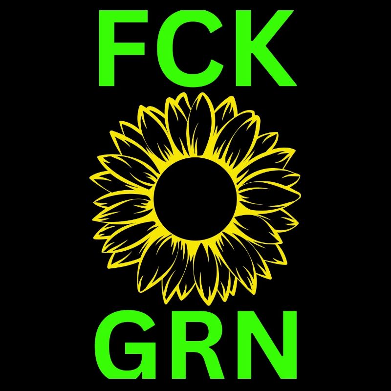 FCK GRN-Anti Grüne