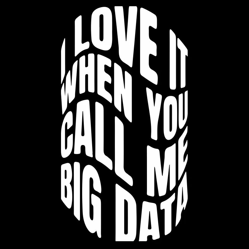 J’adore quand tu m’appelles big data