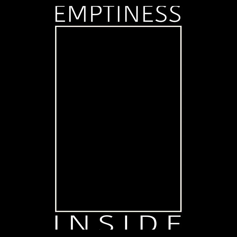 Emptiness inside