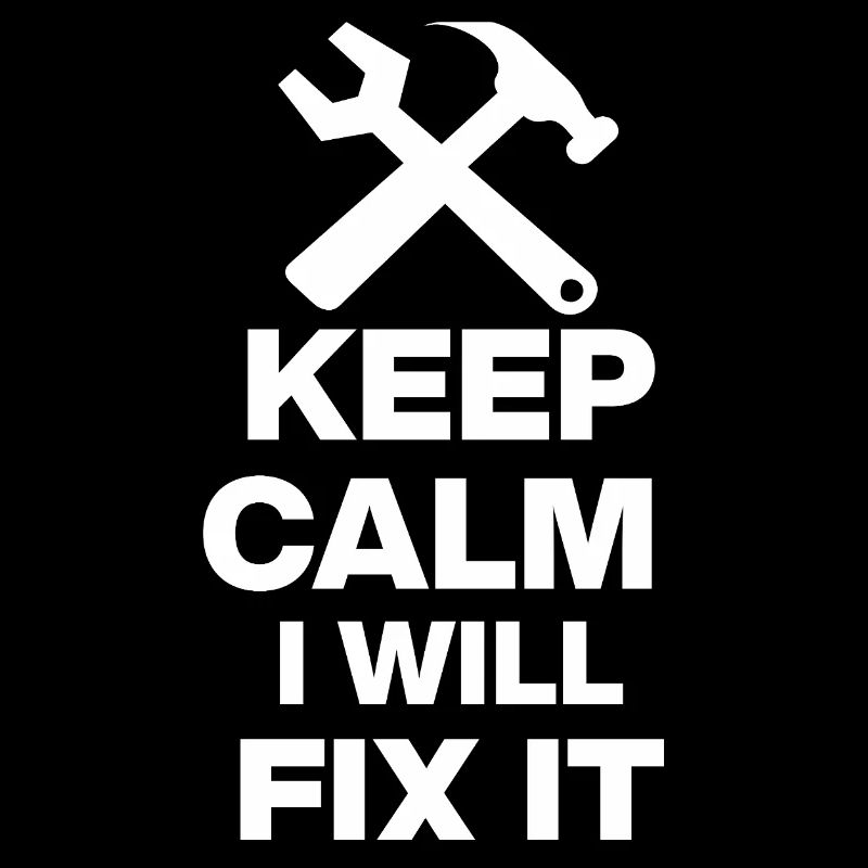 KEEP CALM, I WILL FIX IT! HANDWERKER GESCHENK PAPA