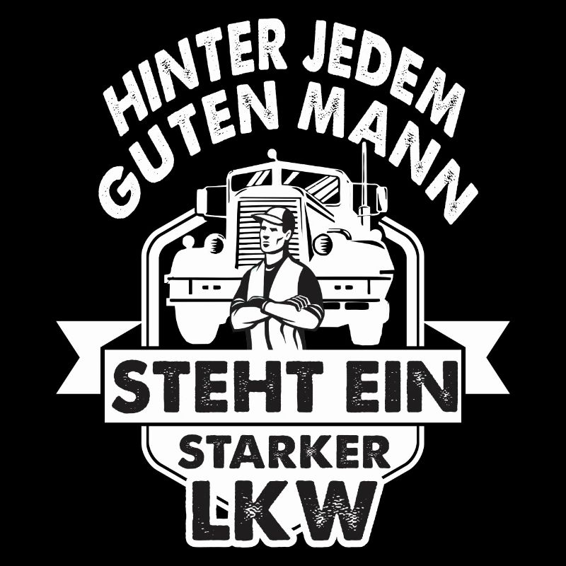 Hinter jedem guten Mann steht ein starker LKW